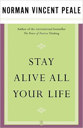 Image result for norman vincent peale stay alive all your life